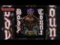 Body Count - Momma's Gotta Die Tonight