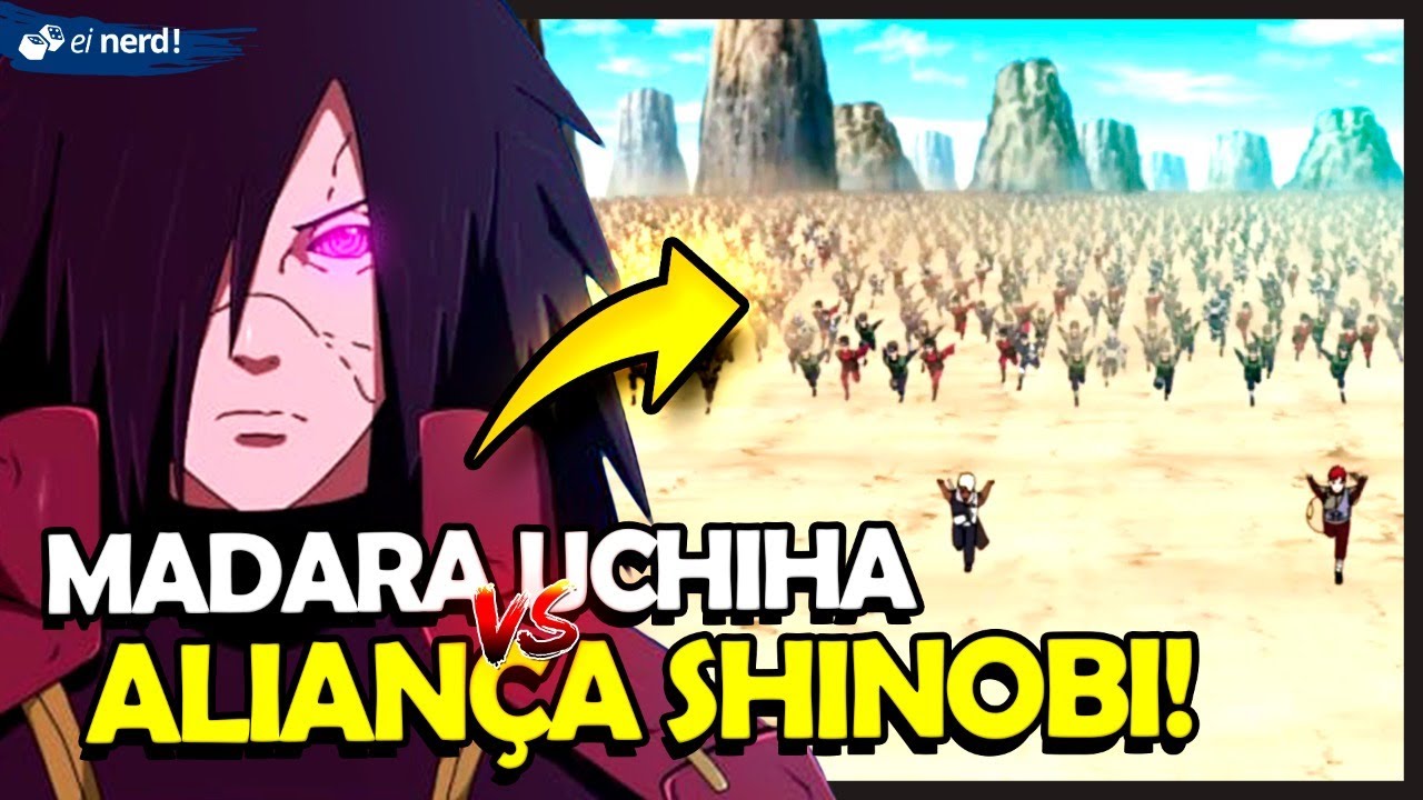 MADARA VS ALIANÇA SHINOBI - VEJA COMO FOI