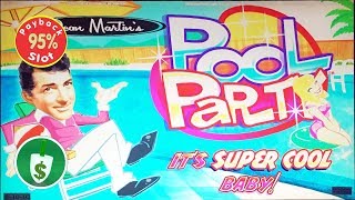 Dean Martin&#39;s Pool Party 95% payback slot machine, bonus