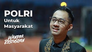 Download lagu POLRI UNTUK MASYARAKAT - Wandra Restus1yan | mp3 Download lagu POLRI UNTUK MASYARAKAT - Wandra Restus1yan | mp3