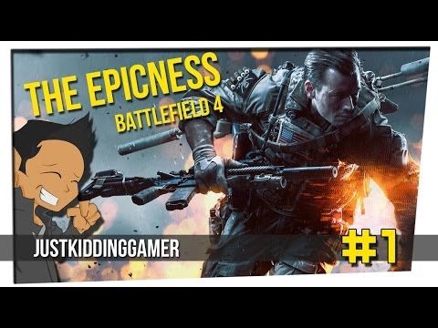 The Epicness Starts - Battlefield 4 - SP Part 1