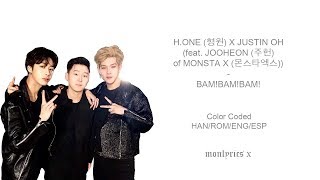 H.ONE × JUSTIN OH (feat. JOOHEON of MONSTA X) – BAM!BAM!BAM! (Han/Rom/Eng/Esp Lyrics)
