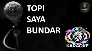Download lagu TOPI SAYA BUNDAR KARAOKE (LAGU KARAOKE TANPA VOKAL) mp3