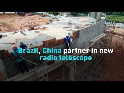 Brazil, China partner in new radio telescope