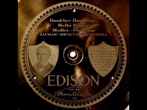 Rare dance band: Jauda's Society Orchestra  "Goodbye Broadway, hello France" on Edison