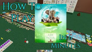 How To Play Ark Nova In 6 Minutes!!