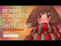 ASMR Dommy Mommy Shushing You To Sleep In The Car Car Street Sounds Comforting British