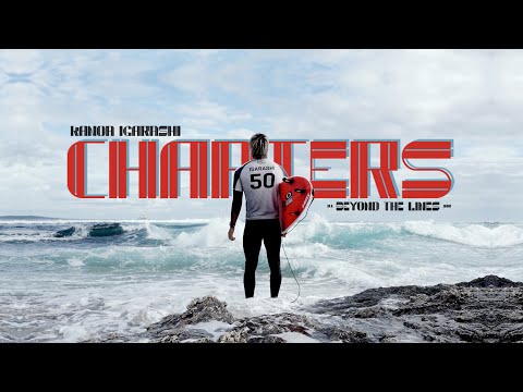 CHAPTERS | Kanoa Igarashi on a Beyond the Lines Short - 五十嵐カノアの素顔