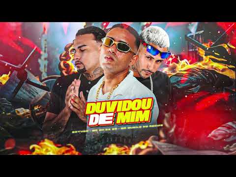 MC CH da Z.O, Boyugo, MC Murilo do Recife - DUVIDOU DE MIM