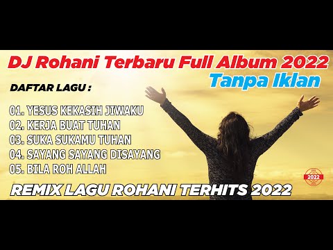 FULL ALBUM - DJ Remix Lagu Rohani Terbaru FULL BASS 2022 TANPA IKLAN DJ ERIC