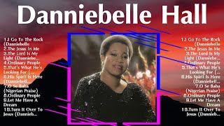 Full Album of Danniebelle Hall 2024 ~ Top 100 Danniebelle Hall Ever