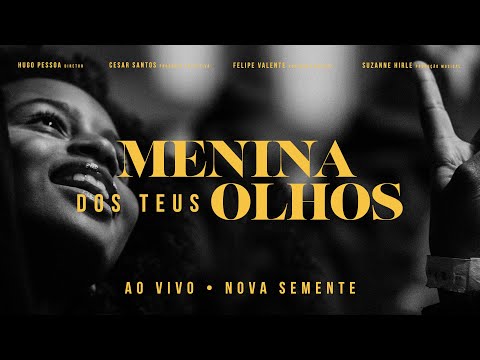 Nova Semente - Menina Dos Teus Olhos