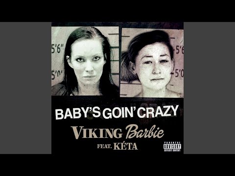 Baby's Goin' Crazy (feat. Kéta)