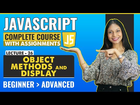 26 Object Methods And Display Javascript Tutorial For Beginners Javascript Full Course