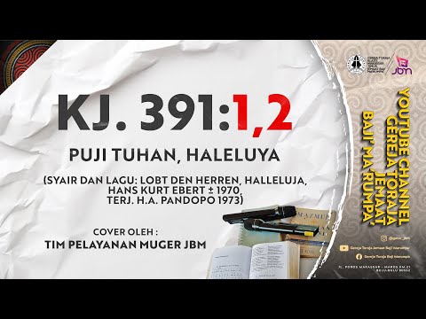 KJ 391:1,2 - Puji Tuhan, Haleluya | Tim Pelayanan Muger JBM