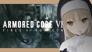 【アーマード・コア6 / ARMORED CORE VI FIRES OF RUBICON】ネタバレ注意🙇‍♀️にじさんじAC部、仕事の時間です。【にじさんじ/シスター・クレア 】