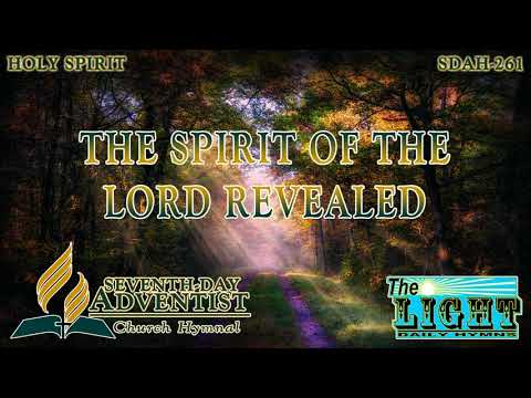 The Spirit of the Lord Revealed - Hymn No. 261 | SDA Hymnal | Instrumental | Lyrics