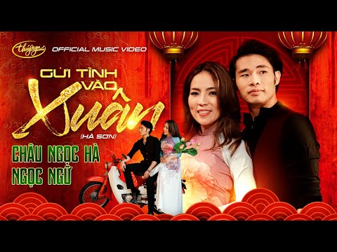 Nhạc Xuân Thúy Nga | Ngọc Ngữ & Châu Ngọc Hà - Gửi Tình Vào Xuân (Official Music Video)