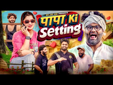 Papa Ki Setting | Sukki Dc | We Are One