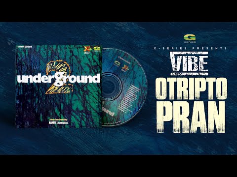 Otripto Pran | অতৃপ্ত প্রাণ | Vibe | Underground 2 | Original Track | @gseriesworldmusic3801