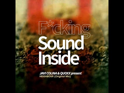 Javi Colina, Quoxx . NEIGHBOUR (Original Mix)