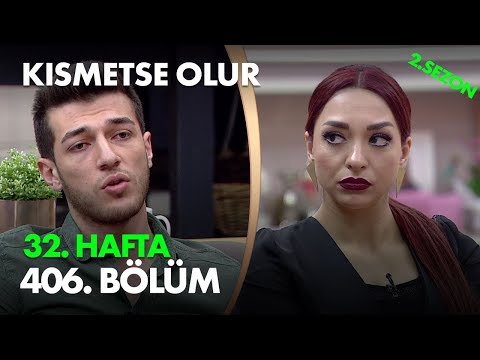 Kısmetse Olur 32. Hafta 406. Bölüm - Full Bölüm