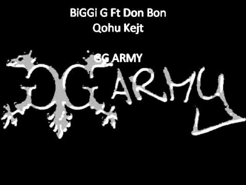 biggi g ft don bon qohu kejt.wmv