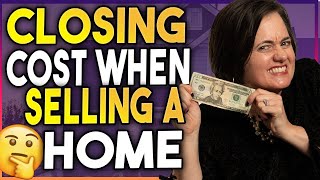 What are Closing Costs When Selling a Home