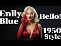 Enlly Blue Soul Blues Ballad 1950 Style HELLO