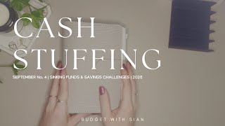 SEPTEMBER No.4 2025 | CASH STUFFING UK | £220 | Savings | Sinking Funds | UK Cash Budgeter