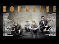 K O D A L I N E  Greatest Hits Full Album - Best Songs Of K O D A L I N E