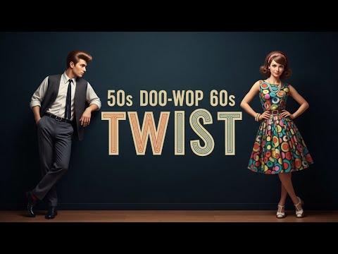 The Best of Twist and Doo-wop 50s 60s / Good Dancing Friends 