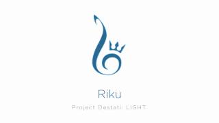 07. Riku (Project Destati: LIGHT)