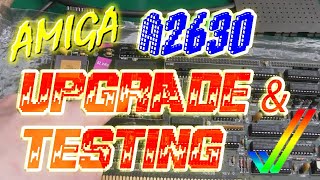 Commodore Amiga A2630 Upgrade & Testing (More RAM please...)