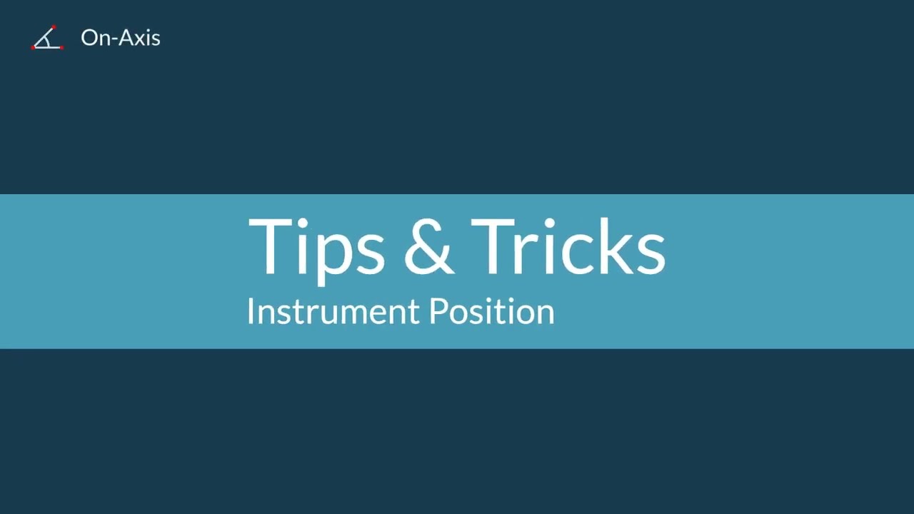 Tips & Tricks - Instrument position
