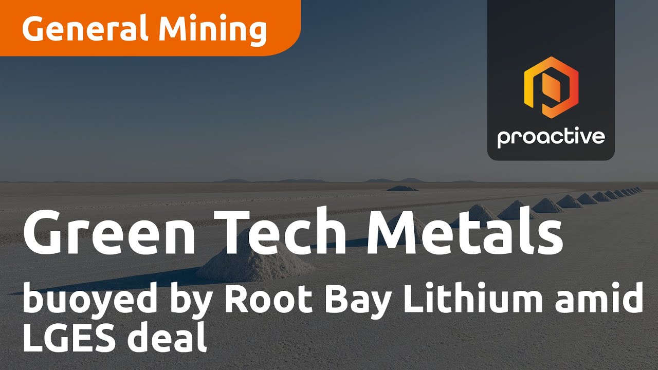 Green Technology Metals buoyed by Root Bay Lithium amid LGES deal