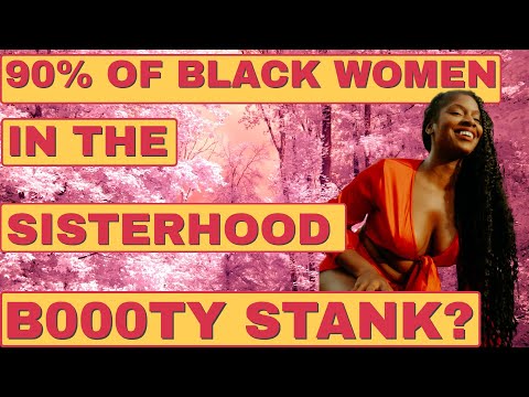 SISTAHOOD B000TY STANK?(FOR EDUCATIONAL PURPOSES ONLY)#lifecoach #relationshipadvice #relationships