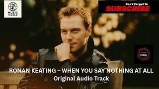 Download lagu Ronan Keating – When You Say Nothing At All | Audio (Fan Tribute) mp3 Download lagu Ronan Keating – When You Say Nothing At All | Audio (Fan Tribute) mp3