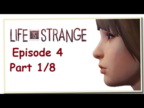 WMP: Life Is Strange. Episode 4 part [1/8]