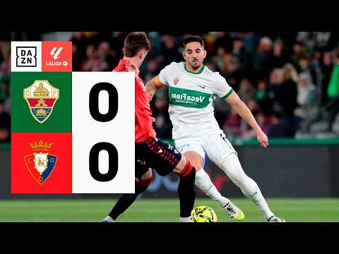 Resumen Elche vs Osasuna Jornada 24