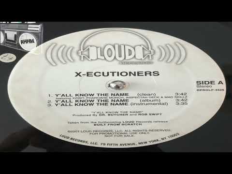 The X-ecutioners ft. Pharoahe Monch, Xzibit, Inspectah Deck & Skillz - Y`All Know The Name