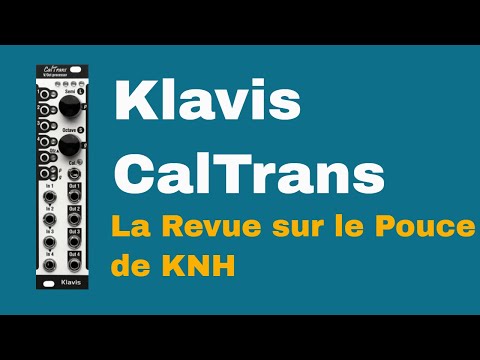 Klavis CalTrans (La Revue Sur Le Pouce de KNH VF)