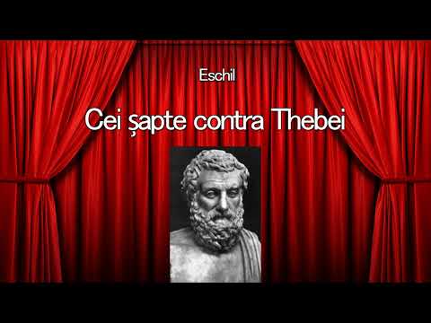 Cei sapte contra Thebei - Eschil