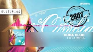 Cuba Club - La Cumbia (Radio Mix)