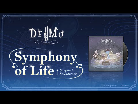 DEEMO II OST "Symphony of Life"