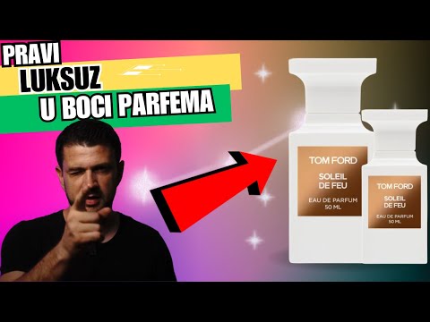 Parfem od kog su ZANEMELI SVI! 😱😱😱Tom Ford - Soleil de Feu 🔥