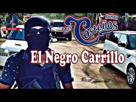 Banda Los Costenos - EL Negro Carrillo