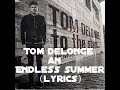 Tom DeLonge - An Endless Summer with (lyrics ...