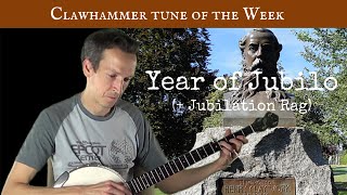 Clawhammer Banjo: Tune (and Tab) of the Week - "Year of Jubilo/Jubilation Rag"