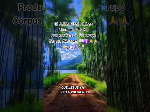 Ale Producciones Y Su Grupo Corpus Misiones Ft Rubén Chamorro / El Adiós Final 